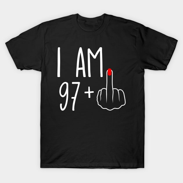 Vintage 98th Birthday I Am 97 Plus 1 Middle Finger T-Shirt by ErikBowmanDesigns